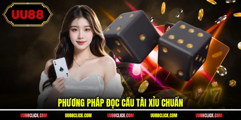 Phương pháp đọc cầu tài xỉu chuẩn