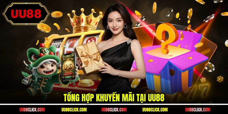 Tổng hợp khuyến mãi tại UU88